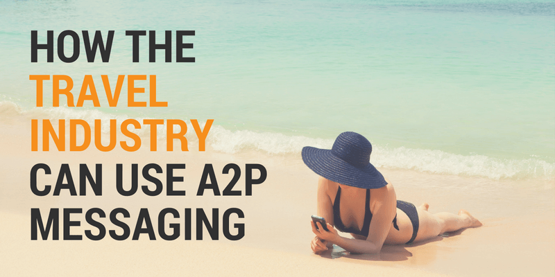 a2p messaging for travel industry