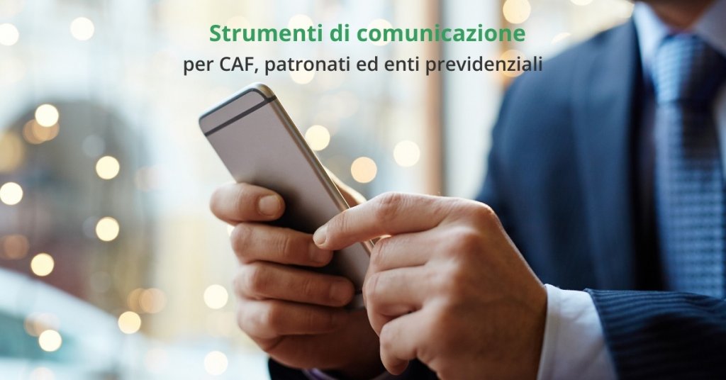 servizi di comunicazione per CAF, patronati ed enti previdenziali