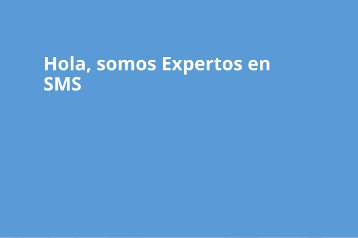 Hola, somos expertos en SMS